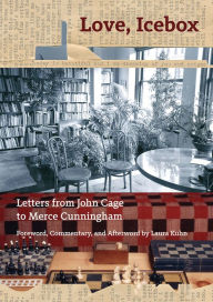 Title: Love, Icebox: Letters from John Cage to Merce Cunningham, Author: John Cage