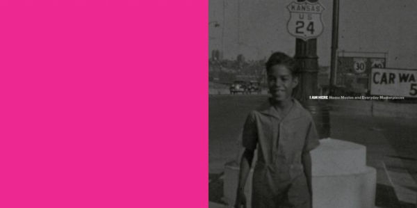 I AM HERE: Home Movies and Everyday Masterpieces