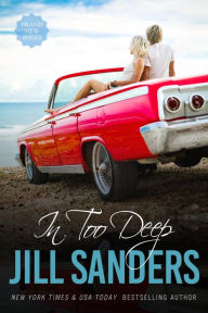 Title: In Too Deep, Author: Jill Sanders