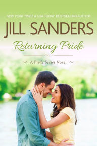 Title: Returning Pride, Author: Jill Sanders