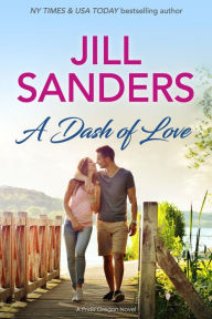 Title: A Dash of Love, Author: Jill Sanders