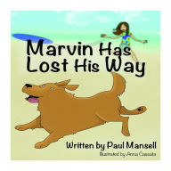 Title: Marvin Has Lost His Way, Author: Paul Mansell