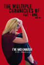 The Multiple Chronicles of 467 + One: I've Had Enough! Book One