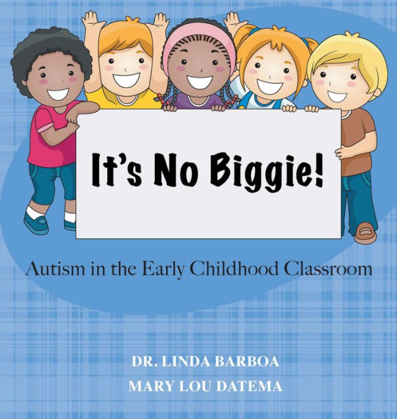 No Biggie: Autism In the Early Childhood Classroom