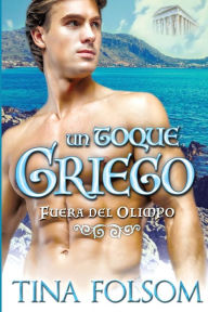 Title: Un Toque Griego, Author: Tina Folsom