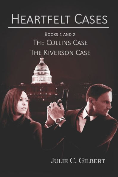 Heartfelt Cases Books 1 and 2: The Collins Case The Kiverson Case