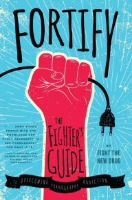 Title: Fortify: The Fighter's Guide to Overcoming Pornography Addiction, Author: Fight the New Drug