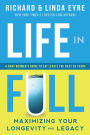 Life in Full: Maximize Your Longevity and Legacy