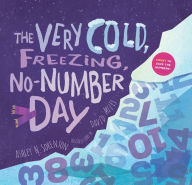 Title: The Very Cold, Freezing, No-Number Day, Author: Philip Oppenheimer