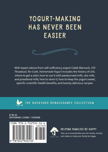 Viili Perpetual, No-Cook, Homemade Yogurt: How to Make the World's Easiest, Healthiest, 100-Percent Natural Yogurt