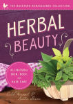 Alternative view 2 of Herbal Beauty: All-Natural Skin, Body, and Hair Care