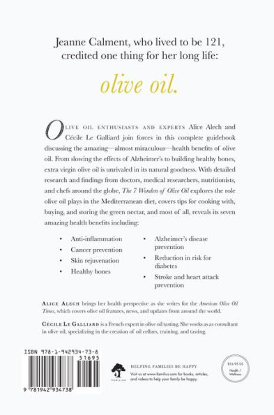 The 7 Wonders of Olive Oil: Stronger Bones, Cancer Prevention, Higher Brain Function, and Other Medical Miracles of the Green Nectar