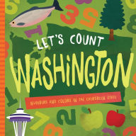 Title: Let's Count Washington: Numbers and Colors in the Evergreen State, Author: David W. Miles