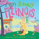 Alternative view 1 of A Very Bunny Illinois: A Prairie State Easter Adventure