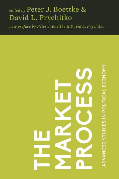 The Market Process: Essays in Contemporary Austrian Economics