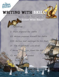 Title: Writing With Skill, Level 1: Instructor Text (The Complete Writer), Author: Susan Wise Bauer