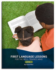 Title: First Language Lessons Level 1 (Second Edition) (First Language Lessons), Author: Jessie Wise