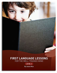 Title: First Language Lessons for the Well-Trained Mind: Level 2 (Second Edition) (First Language Lessons), Author: Jessie Wise