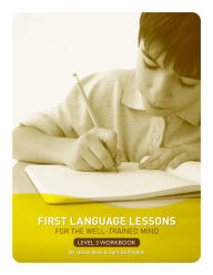 Title: First Language Lessons for the Well-Trained Mind: Level 3 Student Workbook (First Language Lessons), Author: Jessie Wise