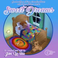 Title: Sweet Dreams: Enchanting story visualizations with sleepytime music, Author: Jim Weiss