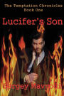 Lucifer's Son (The Temptation Chronicles Series, Book 1)