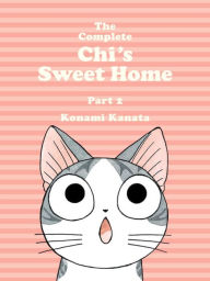 Title: The Complete Chi's Sweet Home 2, Author: Konami Kanata