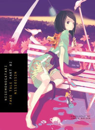 Title: NISEMONOGATARI, Part 2: Fake Tale, Author: NISIOISIN