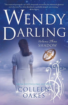 Shadow Wendy Darling Series 3 By Colleen Oakes Paperback Barnes Noble