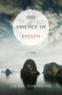 The Absence of Evelyn: A Novel