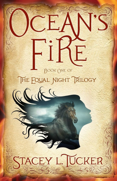 Ocean's Fire: Book One of the Equal Night Trilogy