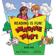 Title: Reading is Fun! Imagine That!: Book One, Author: Ruth A. Radmore