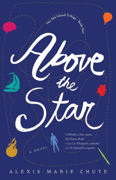 Above The Star: 8th Island Trilogy, Book 1, A Novel