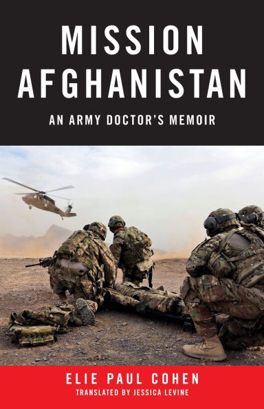 Mission Afghanistan: An Army Doctor's Memoir