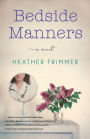 Bedside Manners: A Novel