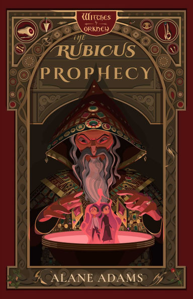 The Rubicus Prophecy: Witches of Orkney, Book Two