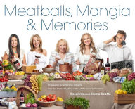 Meatballs, Mangia & Memories