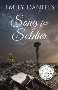 Title: A Song for a Soldier, Author: Emily Daniels