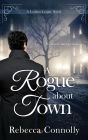 A Rogue about Town (London League Series #2)