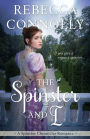 The Spinster and I (Spinster Chronicles #2)