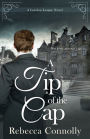 A Tip of the Cap (London League Series #3)