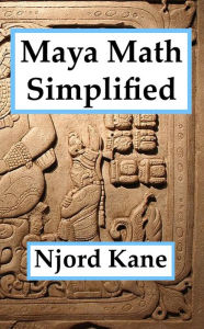 Title: Maya Math Simplified, Author: Njord Kane