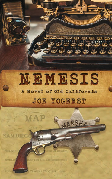 Nemesis: A Novel of Old California