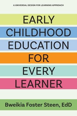 Early Childhood Education for Every Learner: A Universal Design for Learning Approach