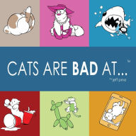 Title: Cats Are Bad At..., Author: Jeff Pina