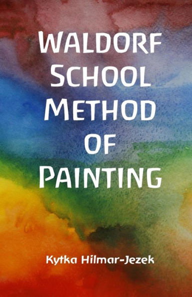 Waldorf School Method of Painting