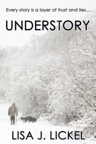 Title: Understory, Author: Lisa J. Lickel