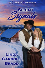 Title: Silent Signals, Author: Linda Carroll-Bradd