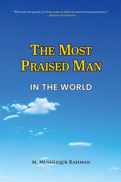 the Most Praised Man World