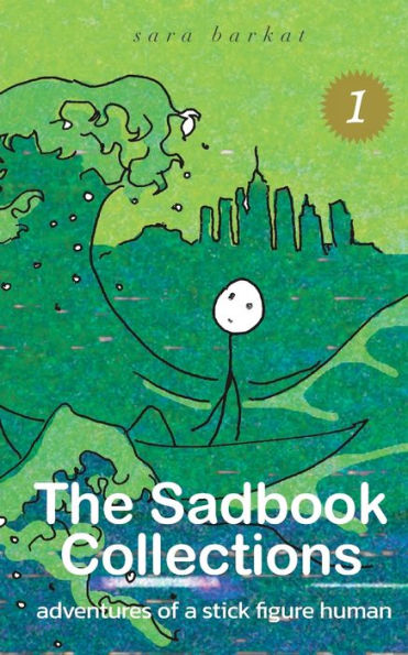 The Sadbook Collections 1: Adventures of a Stick Figure Human