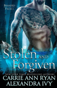 Title: Stolen and Forgiven, Author: Carrie Ann Ryan